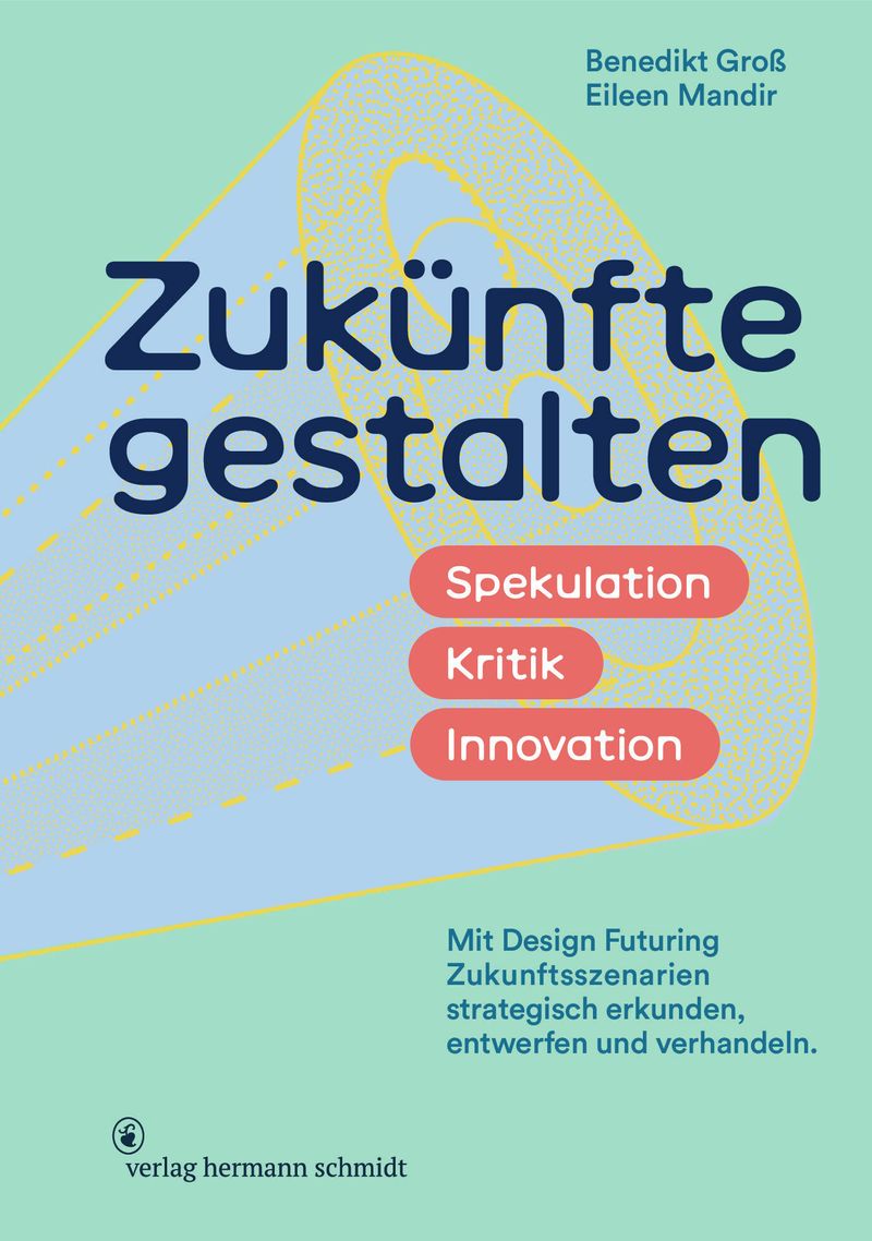 Seite 0: Cover des Buches »Zukünfte gestalten«